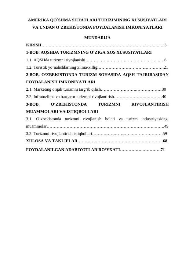 AMERIKA QO`SHMA SHTATLARI TURIZIMINING XUSUSIYATLARI VA UNDAN O`ZBEKISTONDA FOYDALANISH IMKONIYATLARI