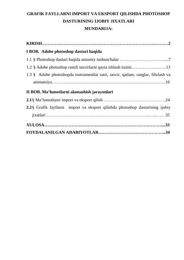 GRAFIK FAYLLARNI IMPORT VA EKSPORT QILISHDA PHOTOSHOP DASTURINING IJOBIY JIXATLARI