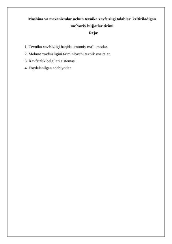 Mashina va mexanizmlar uchun texnika xavfsizligi talablari kelti