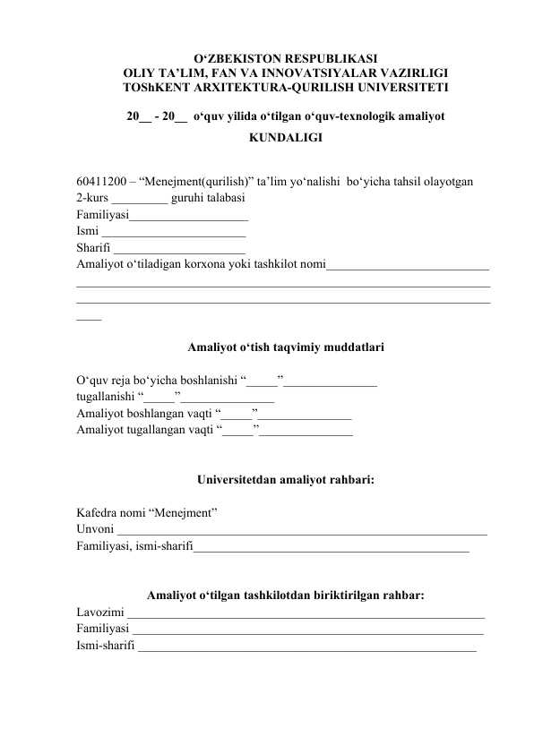 o‘quv yilida o‘tilgan o‘quv-texnologik amaliyot KUNDALIGI