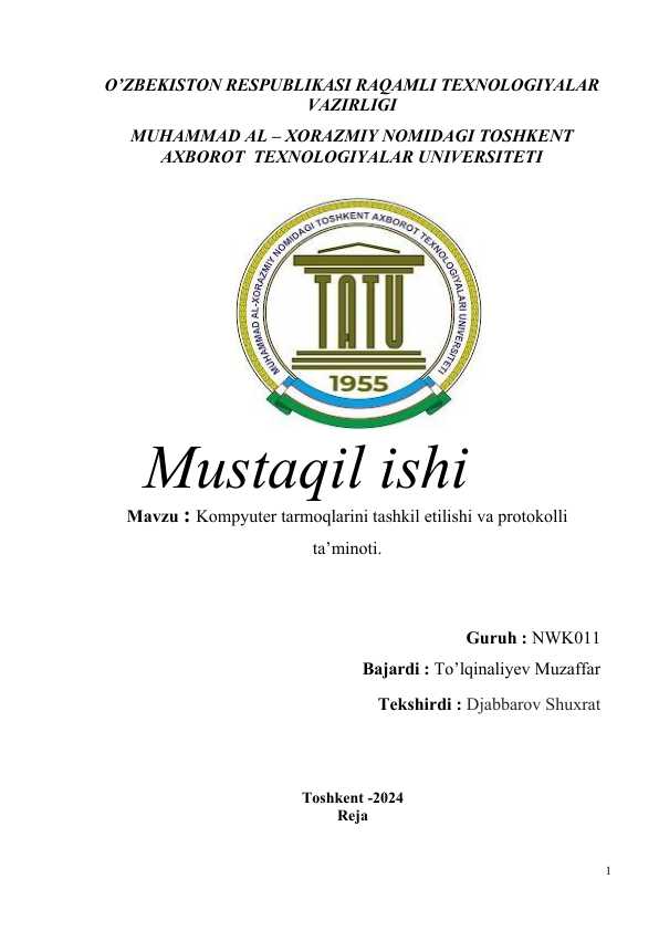 Kompyuter tarmoqlarini tashkil etilishi va protokolli ta’minoti.