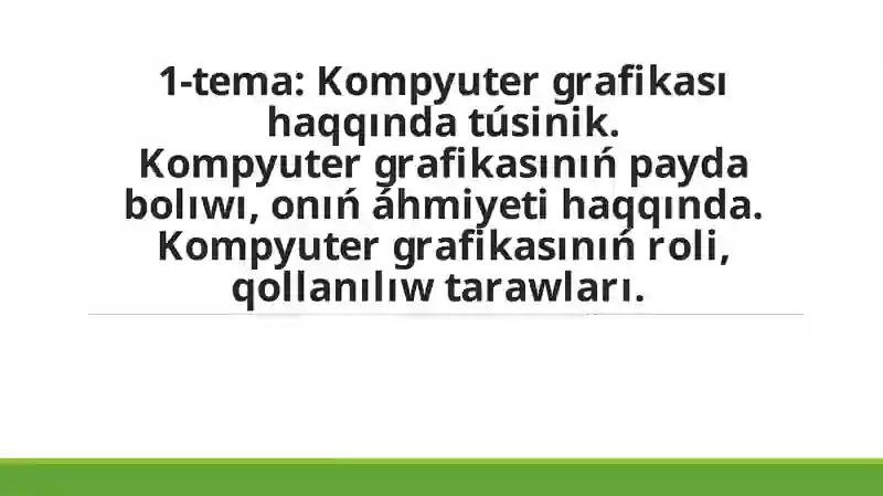 Kompyuter grafikası haqqında túsinik
