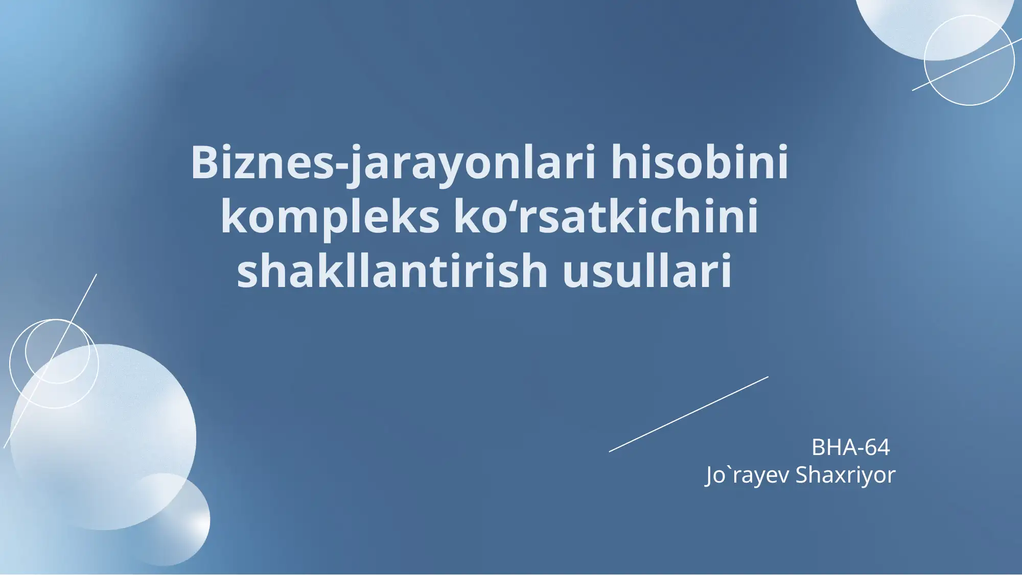Biznes-jarayonlari hisobini kompleks ko‘rsatkichini shakllantirish usullari