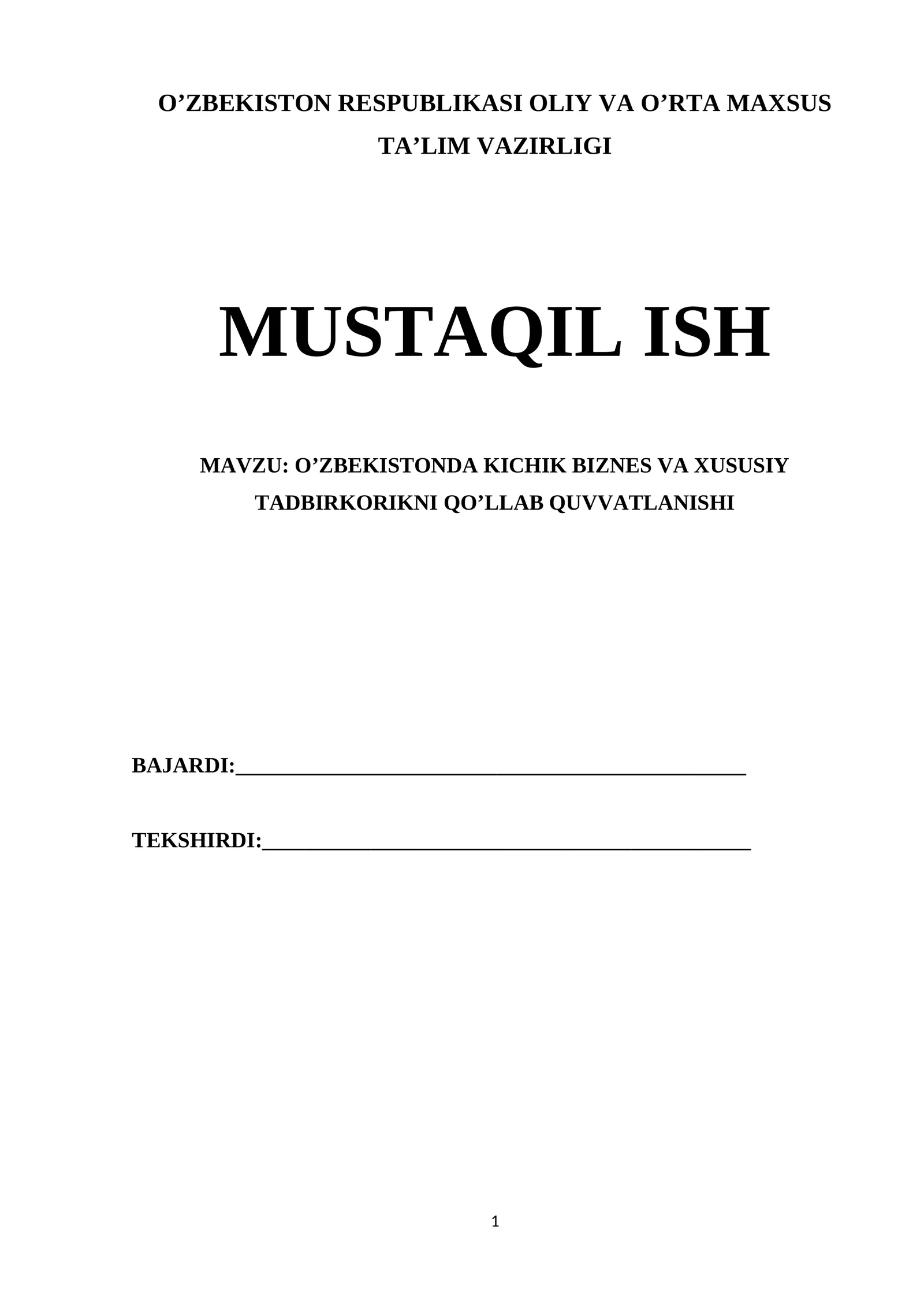 O’ZBEKISTONDA KICHIK BIZNES VA XUSUSIY TADBIRKORIKNI QO’LLAB QUVVATLANISHI