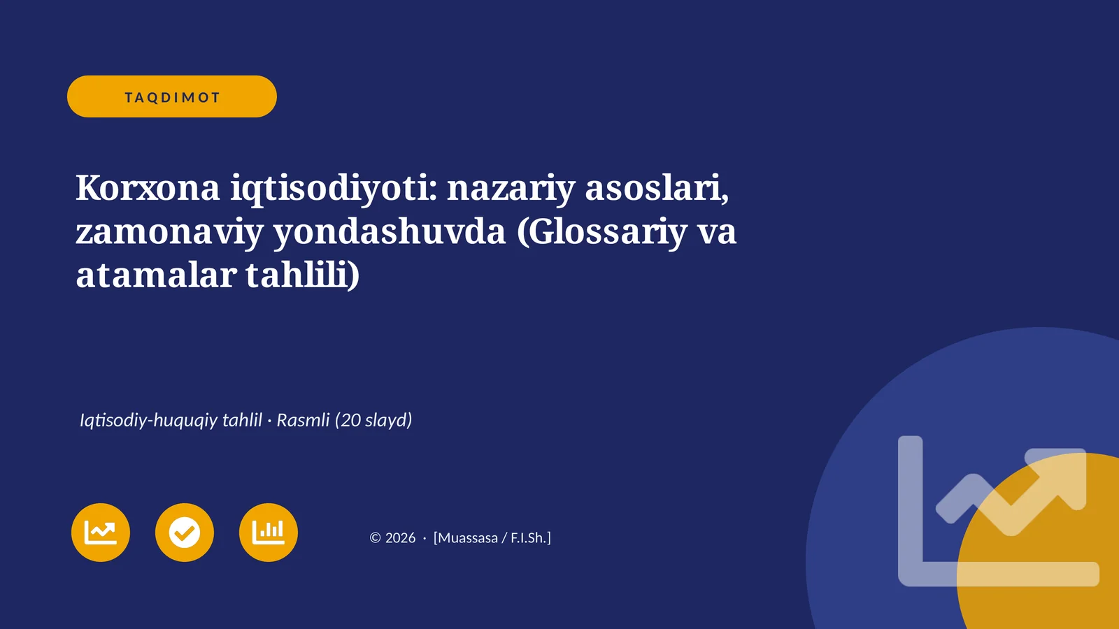 Korxona iqtisodiyoti: nazariy asoslari, zamonaviy yondashuvda (Glossariy va atamalar tahlili)