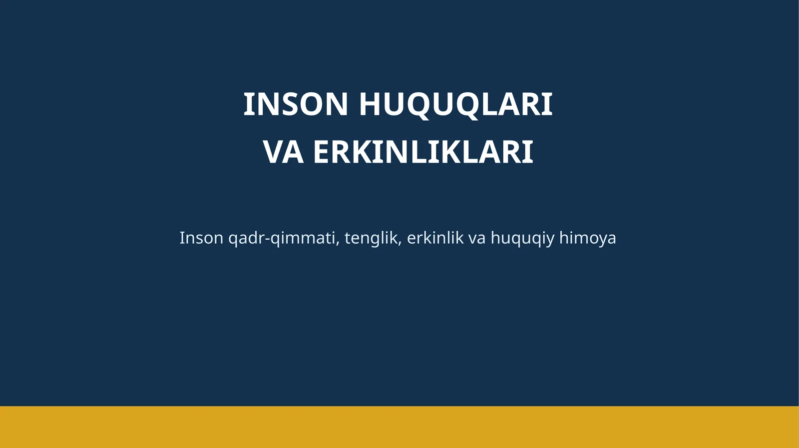 INSON HUQUQLARI VA ERKINLIKLARI