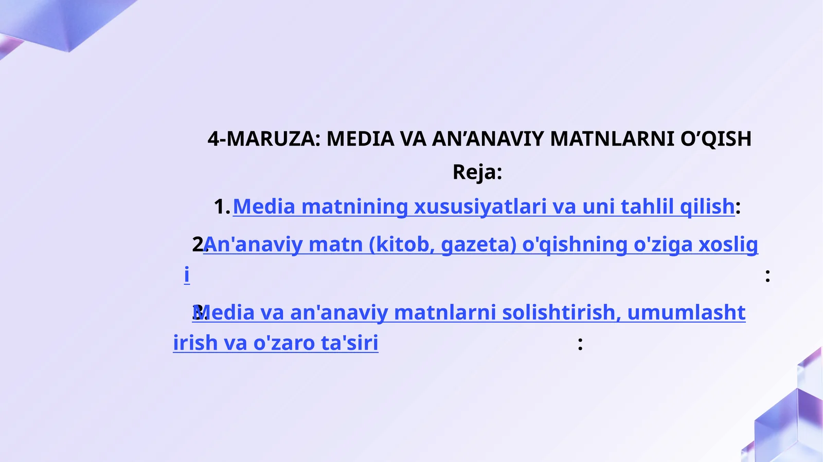 4-MARUZA: MEDIA VA AN’ANAVIY MATNLARNI O’QISH