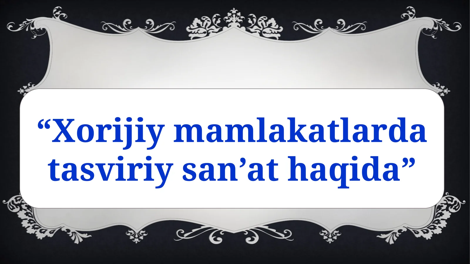 Xorijiy mamlakatlarda tasviriy san’at haqida.pptx