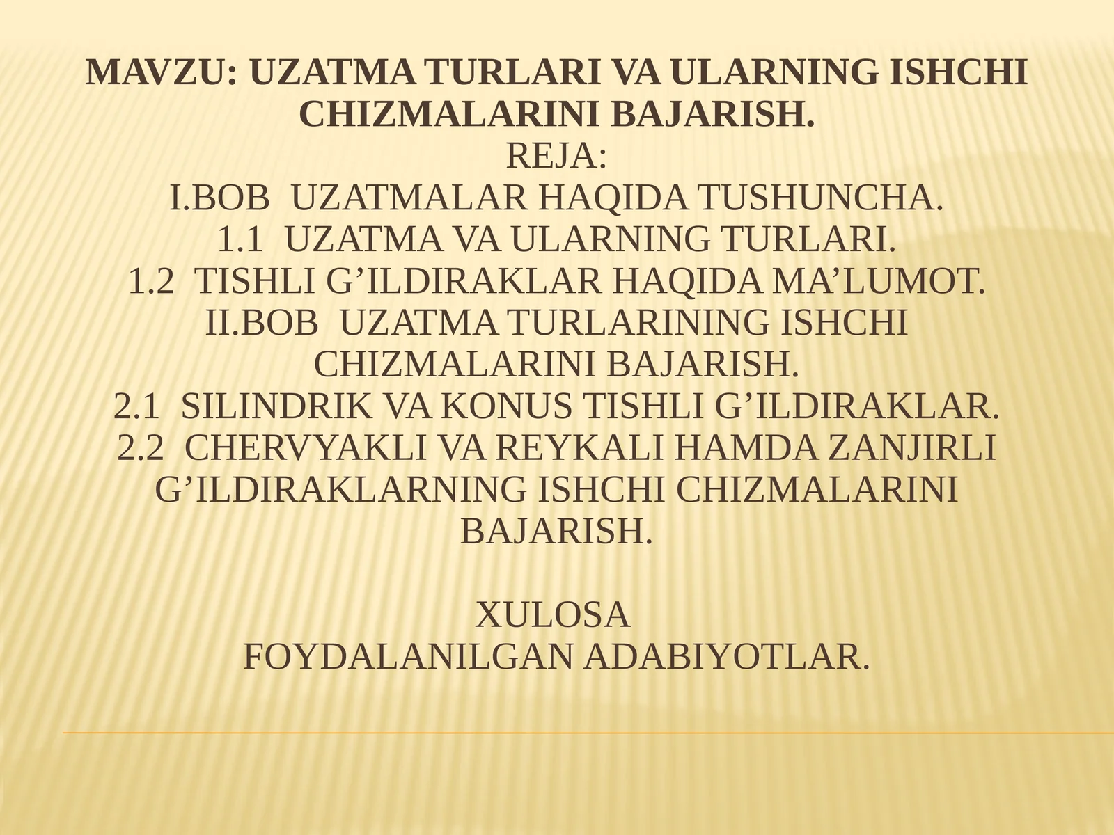 Uzatmalar va ularning  ishchi chizmalarini bajarish