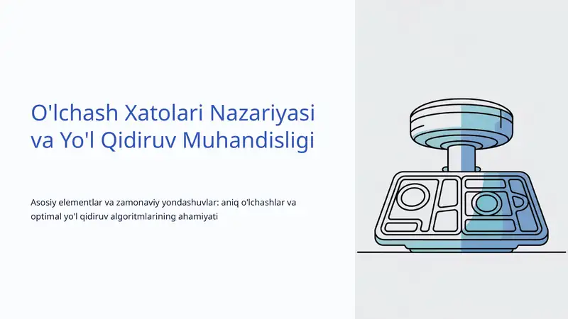 O'lchash Xatolari Nazariyasi va Yo'l Qidiruv Muhandisligi