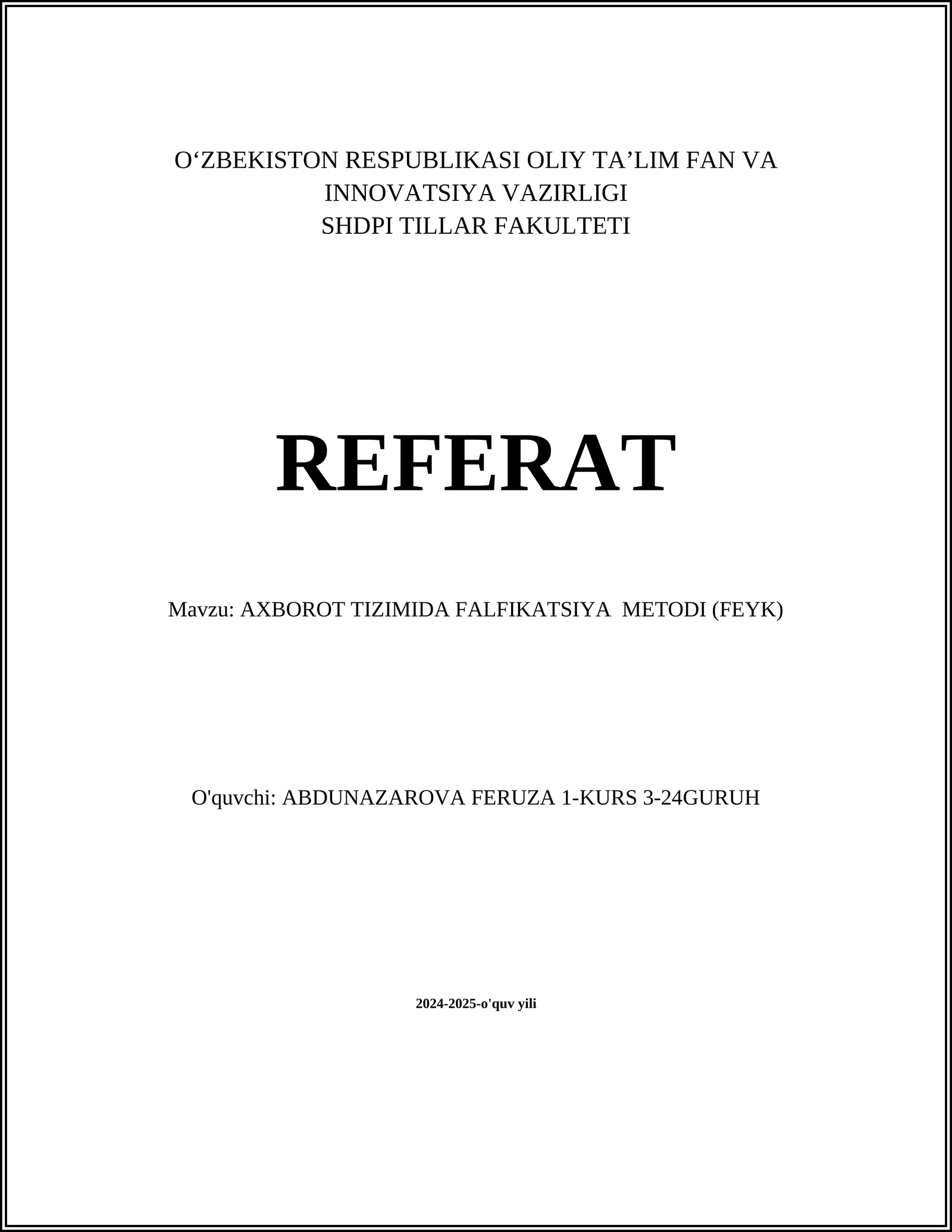 AXBOROT TIZIMIDA FALFIKATSIYA METODI (FEYK)