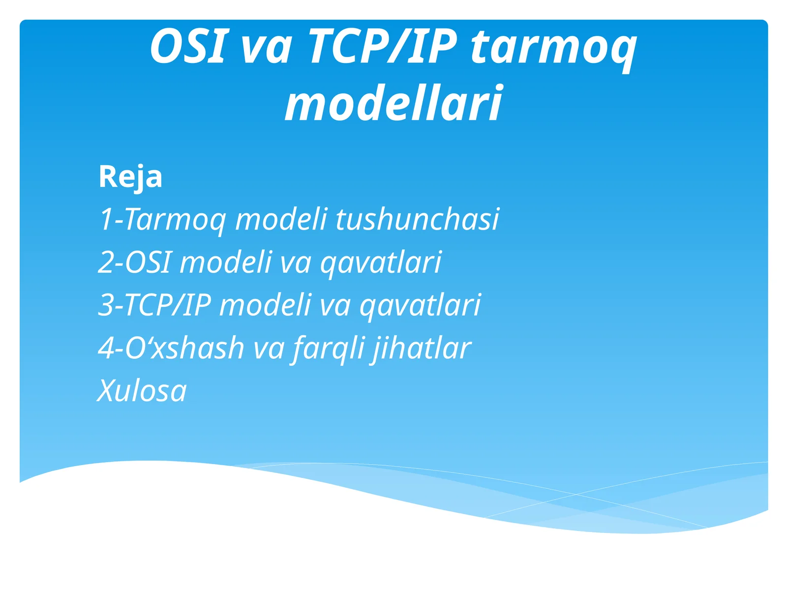 OSI va TCP-IP tarmoq modellari