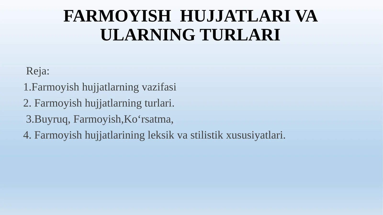 FARMOYISH HUJJATLARI VA ULARNING TURLARI