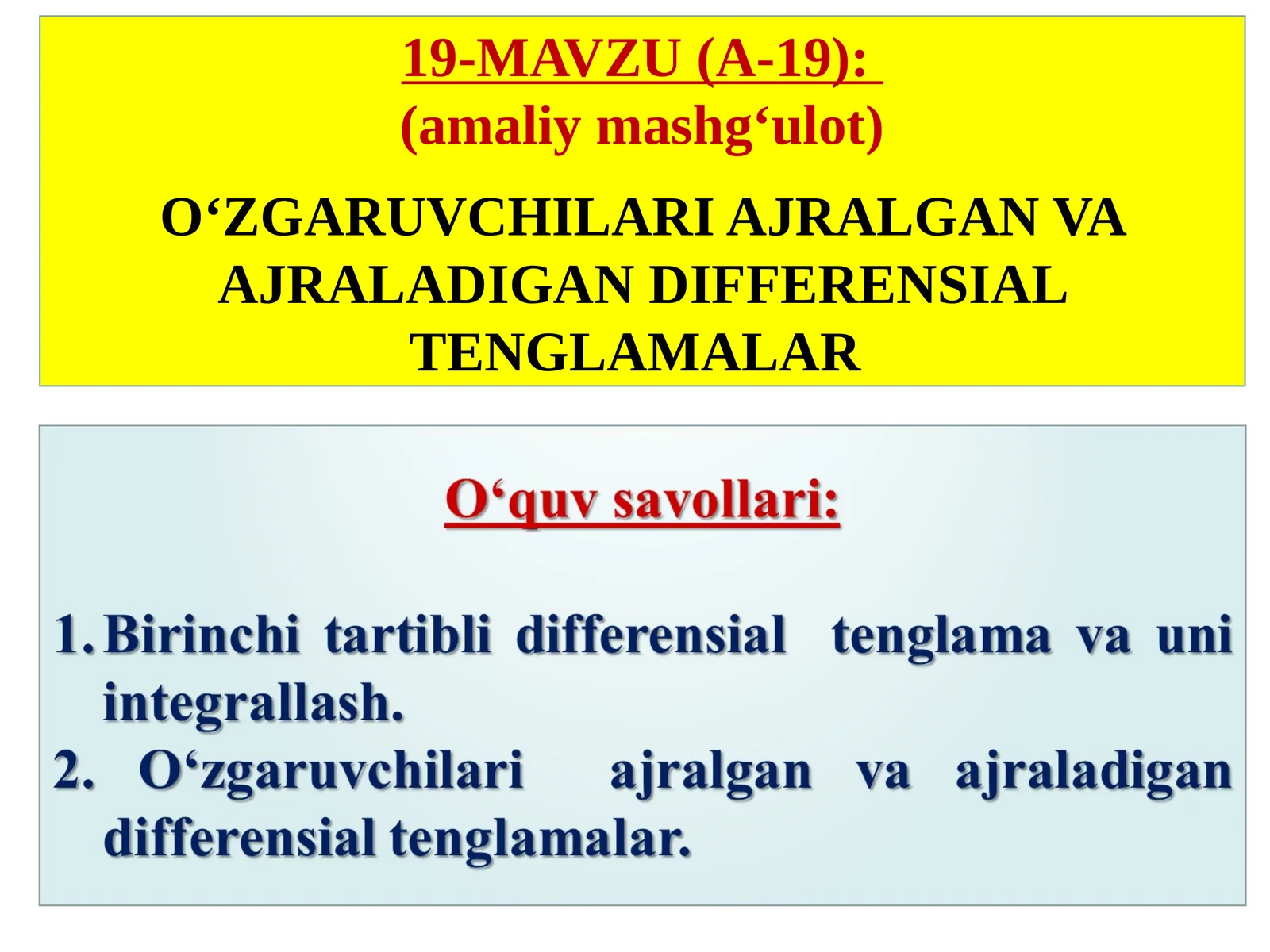 O‘ZGARUVCHILARI AJRALGAN VA AJRALADIGAN DIFFERENSIAL TENGLAMALAR