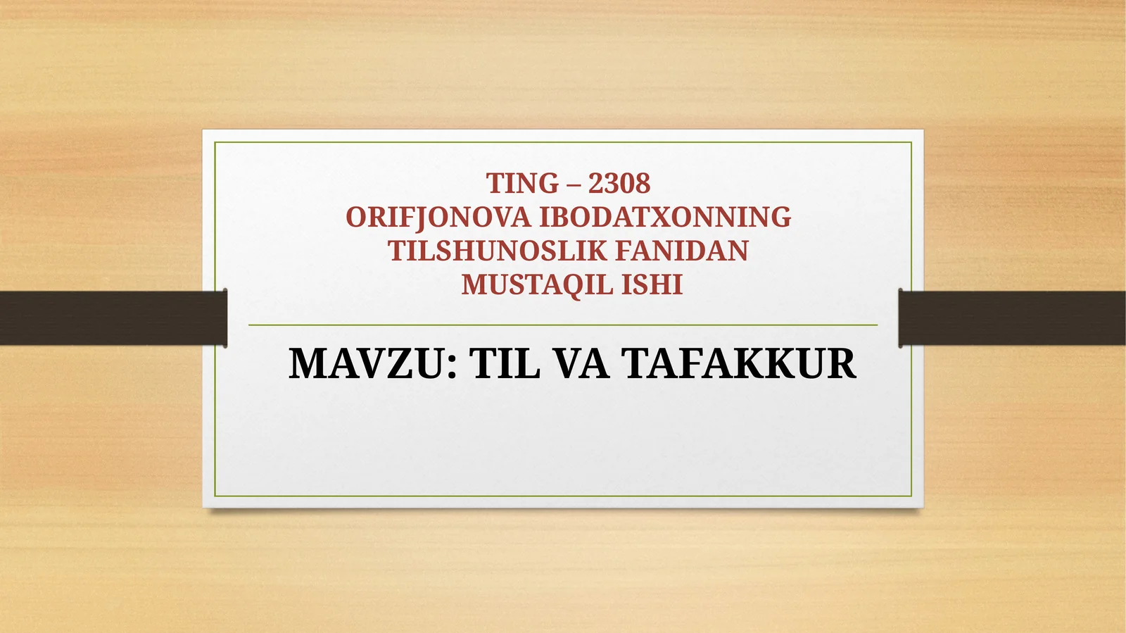 ORIFJONOVA IBODATXONNING TILSHUNOSLIK FANIDAN MUSTAQIL ISHI
