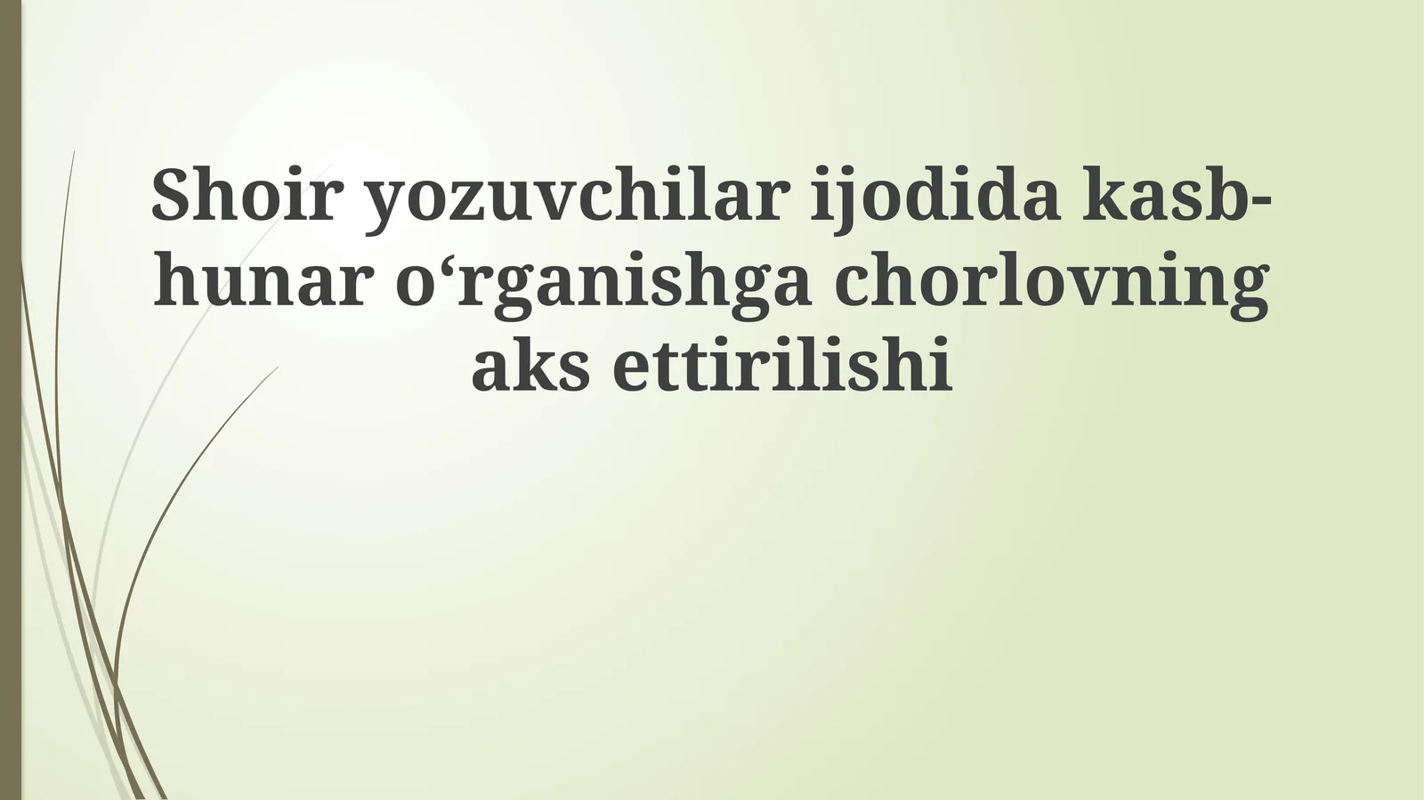 Shoiryozuvchilarijodidakasb-hunaroʻrganishgachorlovningaksettirilishi
