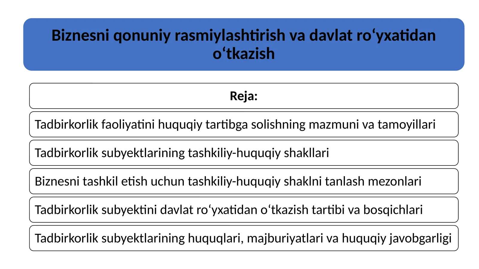 Biznesni qonuniy rasmiylashtirish va davlat ro‘yxatidan o‘tkazish