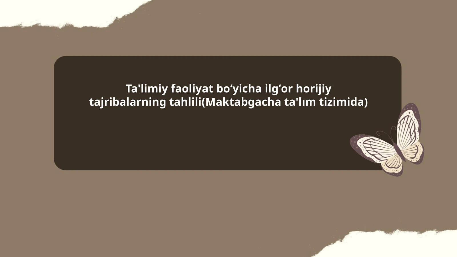 Ta'limiy faoliyat boʻyicha ilgʻor horijiy tajribalarning tahlili