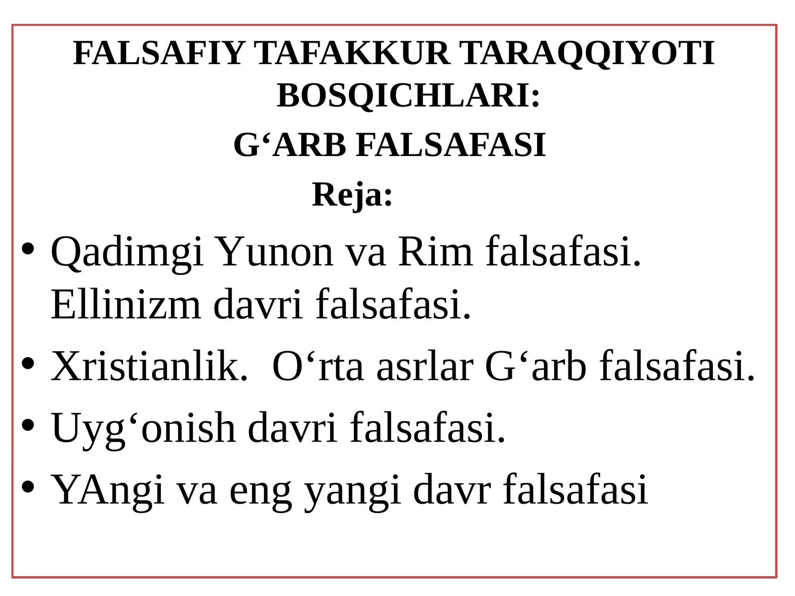 FALSAFIY TAFAKKUR TARAQQIYOTI BOSQICHLARI