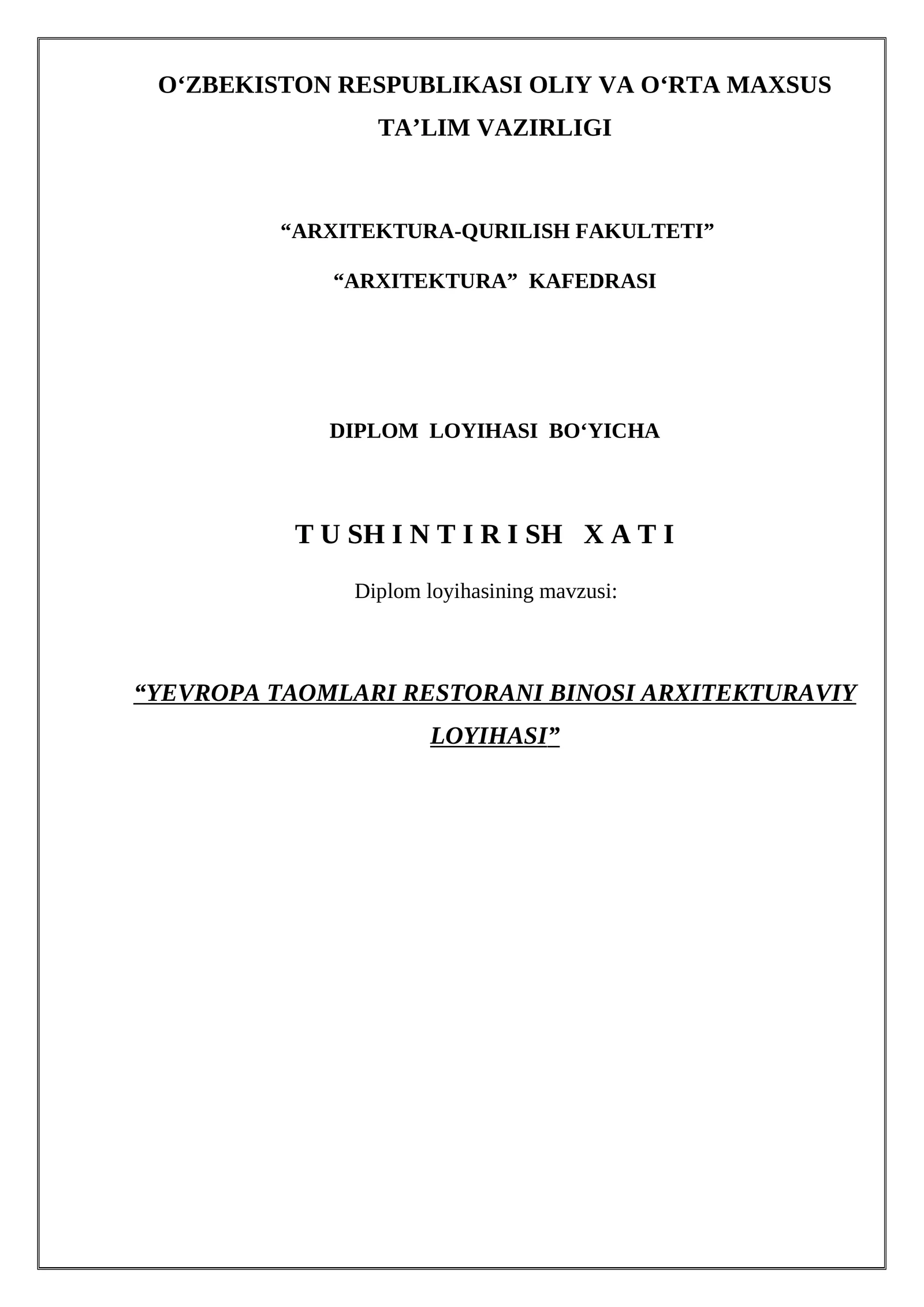 YEVROPA TAOMLARI RESTORANI BINOSI ARXITEKTURAVIY LOYIHASI TUSHUNTIRISH XATI