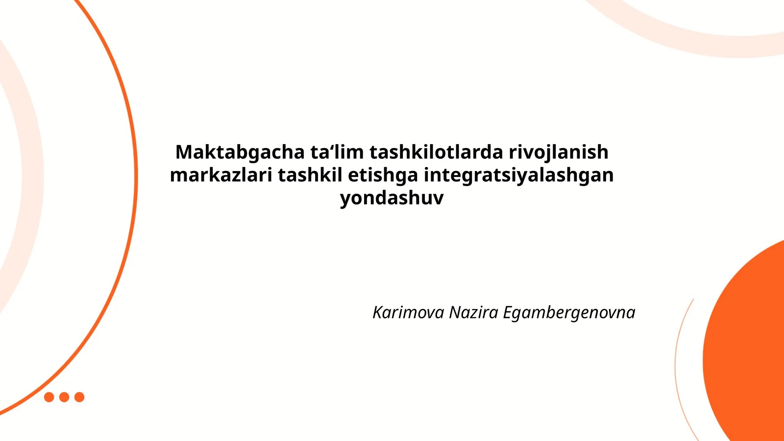 Maktabgacha ta‘lim tashkilotlarda rivojlanish markazlari tashkil etishga integratsiyalashgan yondashuv