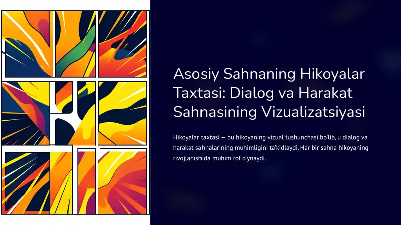 Asosiy Sahnaning Hikoyalar Taxtasi: Dialog va Harakat Sahnasining Vizualizatsiyasi