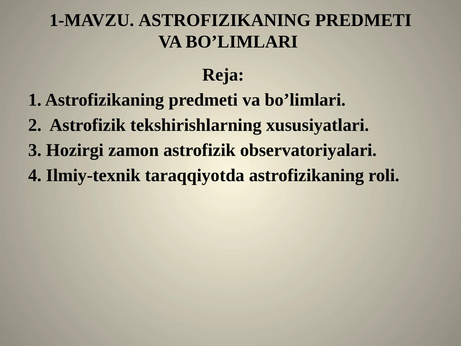 Astrofizikaning PREDMETI VA BO’LIMLARI