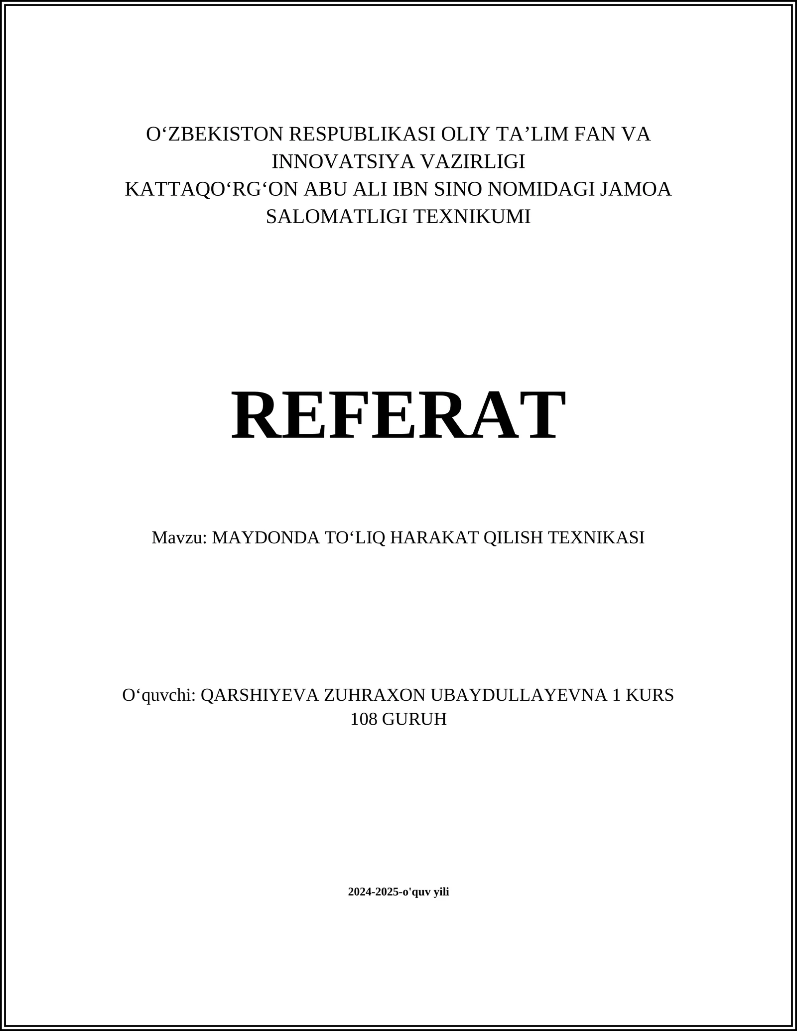 MAYDONDA TOʻLIQ HARAKAT QILISH TEXNIKASI