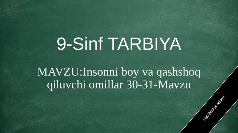 9-Sinf Tarbiya 30-31-Mavzu