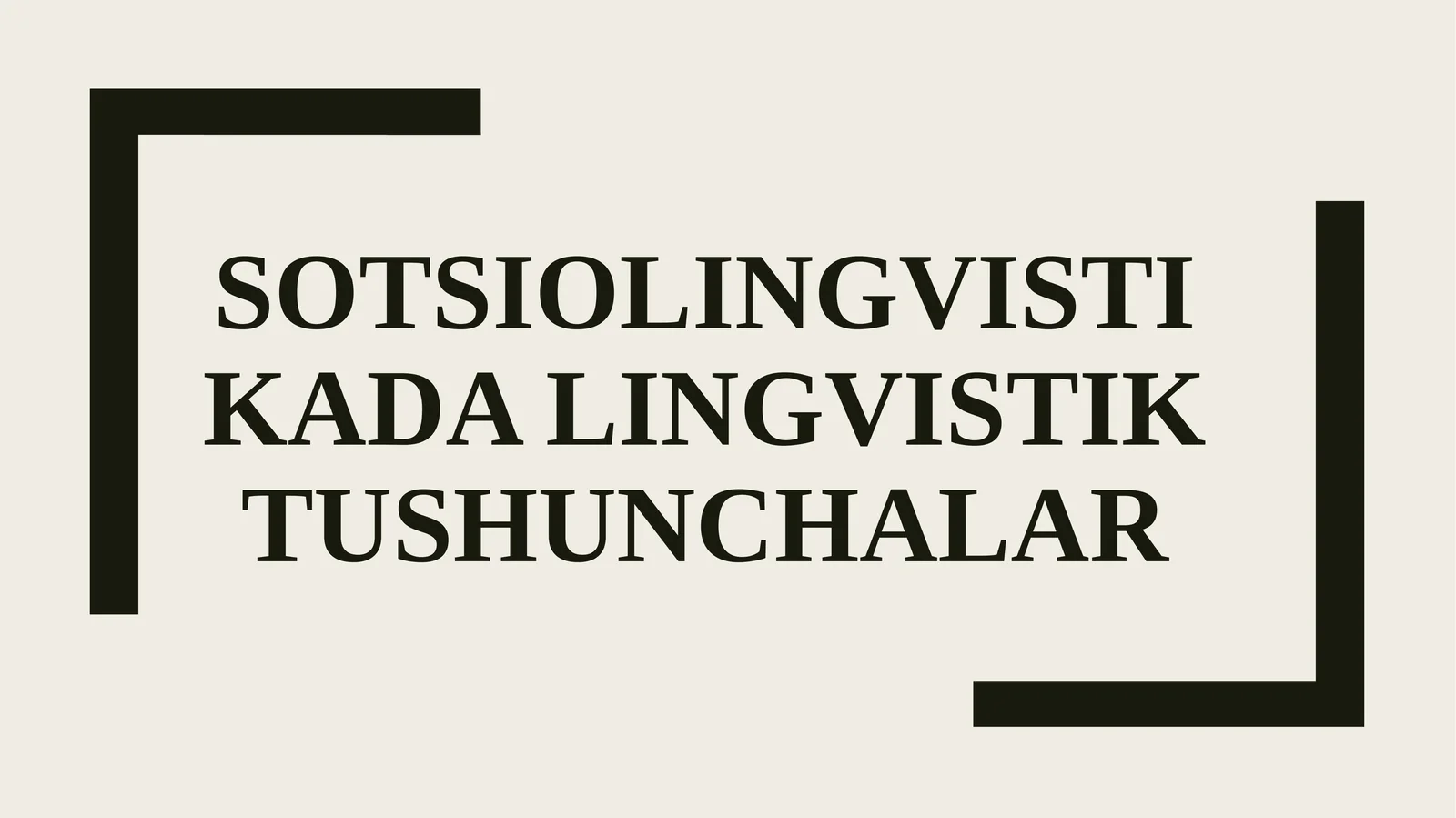 SOTSIOLINGVISTIKADA LINGVISTIK TUSHUNCHALAR