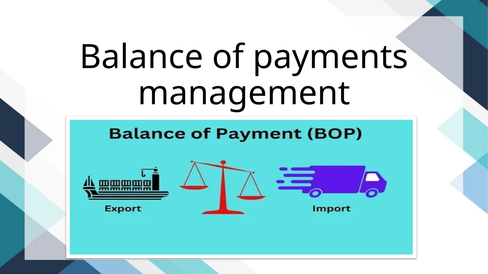 Balance of payments management