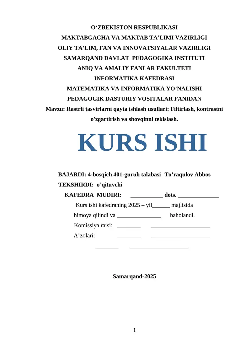 Rastrli tasvirlarni qayta ishlash usullari: Filtirlash, kontrastni o'zgartirish va shovqinni tekislash