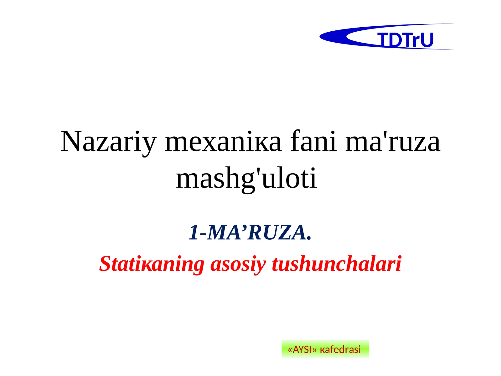 Nаzаriymехаniкаfаnimа'ruzаmаshg'ulоti