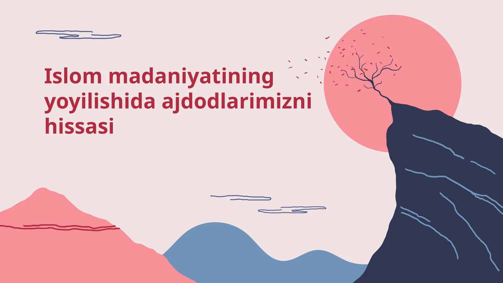 Islom madaniyatining yoyilishida ajdodlarimizni hissasi