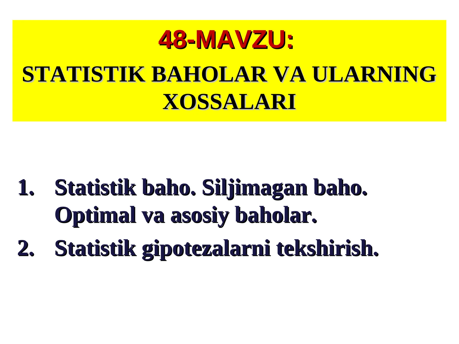 MAVZU:  STATISTIK BAHOLAR VA ULARNING XOSSALARI