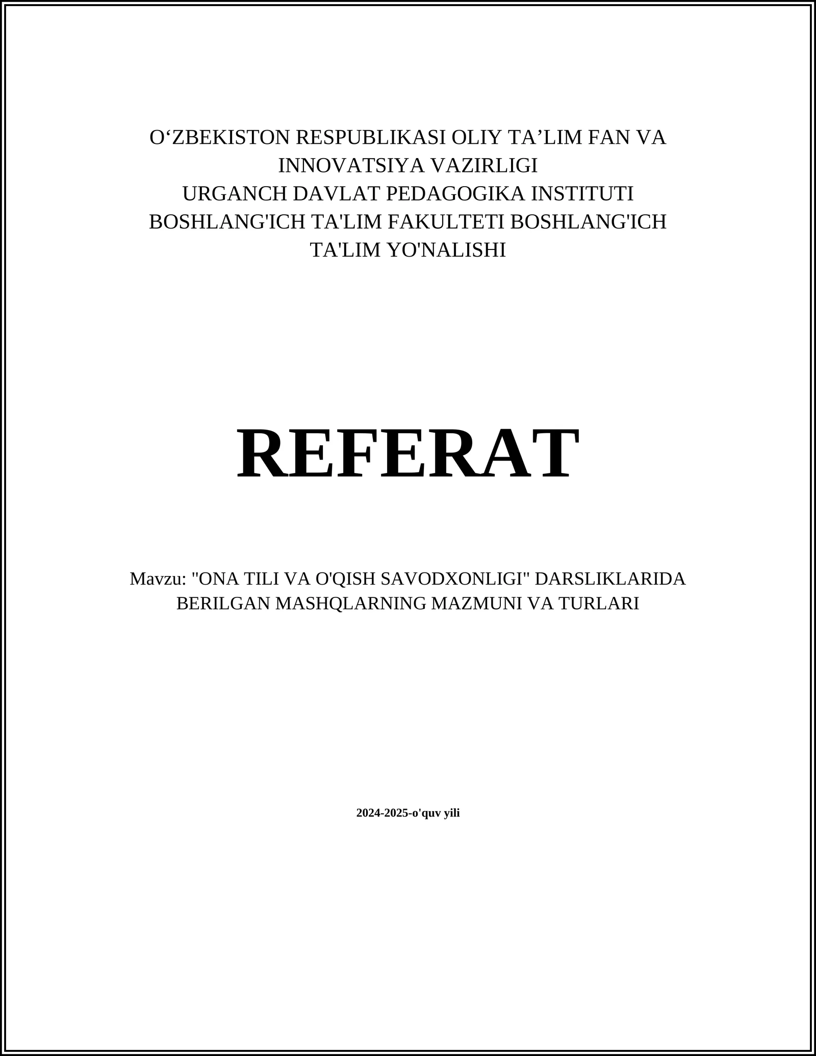 Mavzu: "ONA TILI VA O'QISH SAVODXONLIGI" DARSLIKLARIDA BERILGAN MASHQLARNING MAZMUNI VA TURLARI