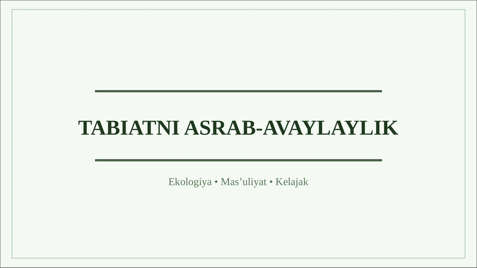 TABIATNI ASRAB-AVAYLAYLIK
