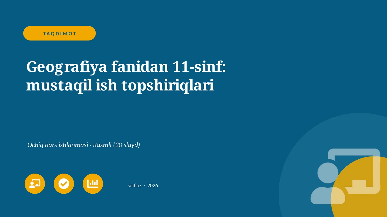 Geografiya fanidan 11-sinf: mustaqil ish topshiriqlari