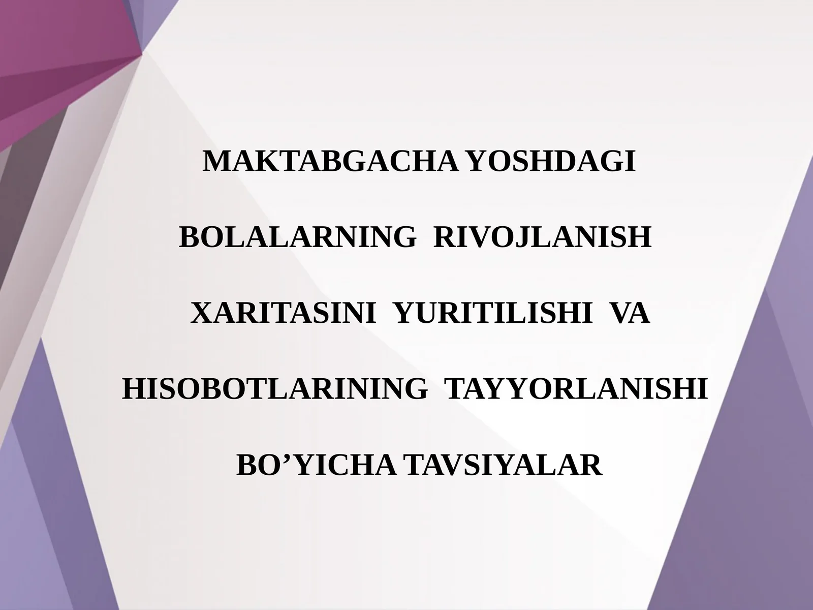 Bolalarning Rivojlanishi Xaritasi va Hisobotlari