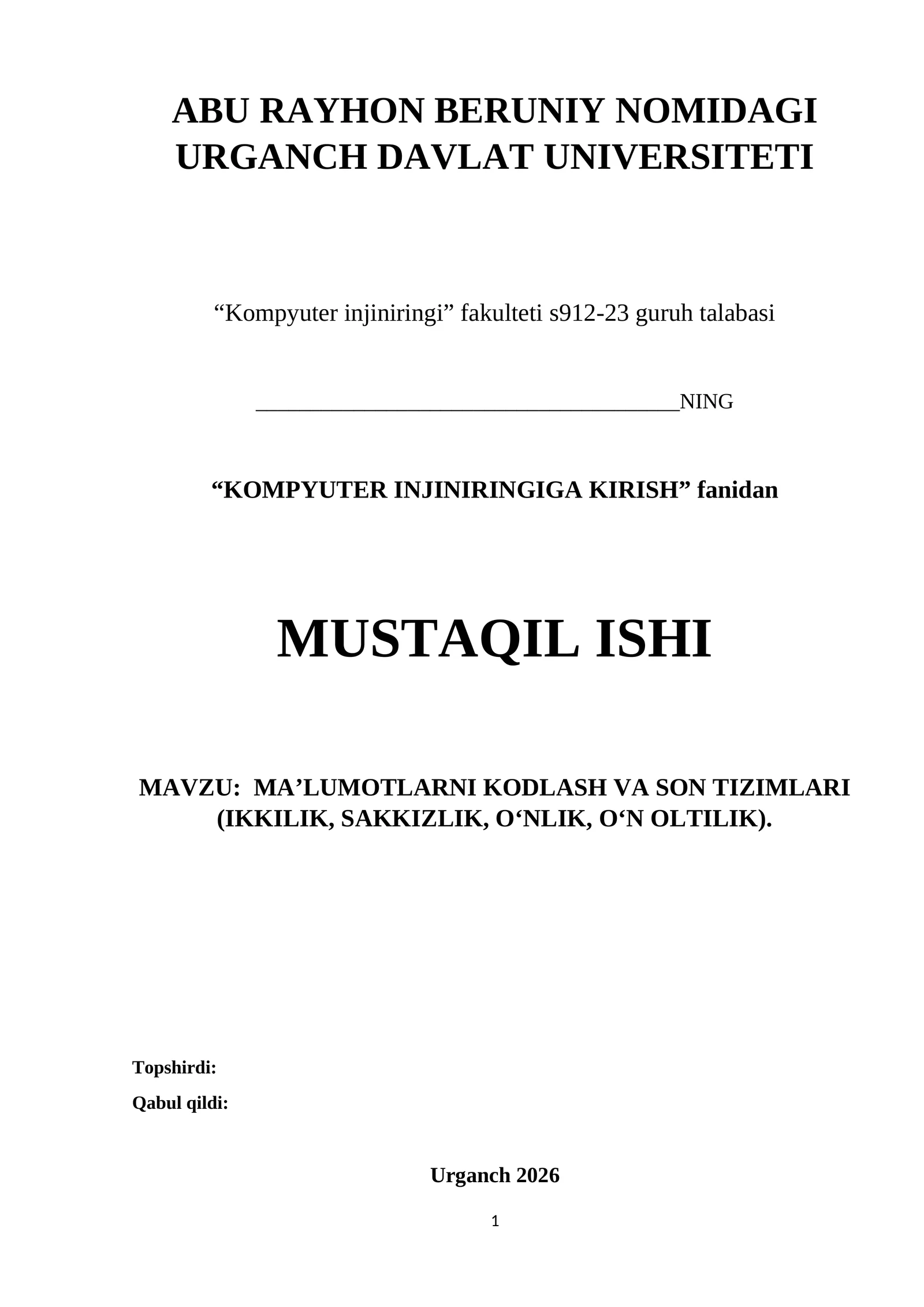 MA’LUMOTLARNI KODLASH VA SON TIZIMLARI (IKKILIK, SAKKIZLIK, O‘NLIK, O‘N OLTILIK)