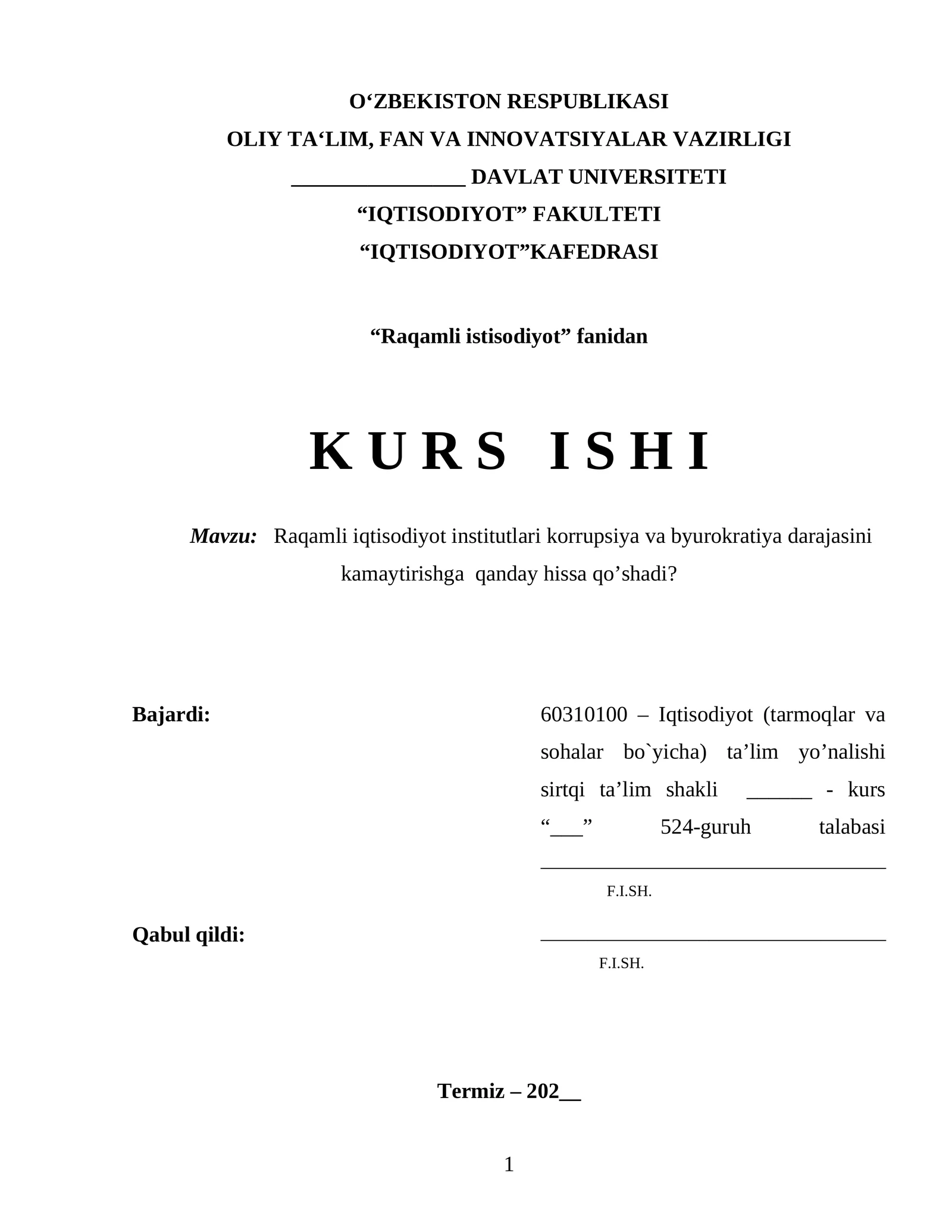 Raqamli iqtisodiyot institutlari korrupsiya va byurokratiya darajasini    kamaytirishga  qanday hissa qo’shadi?