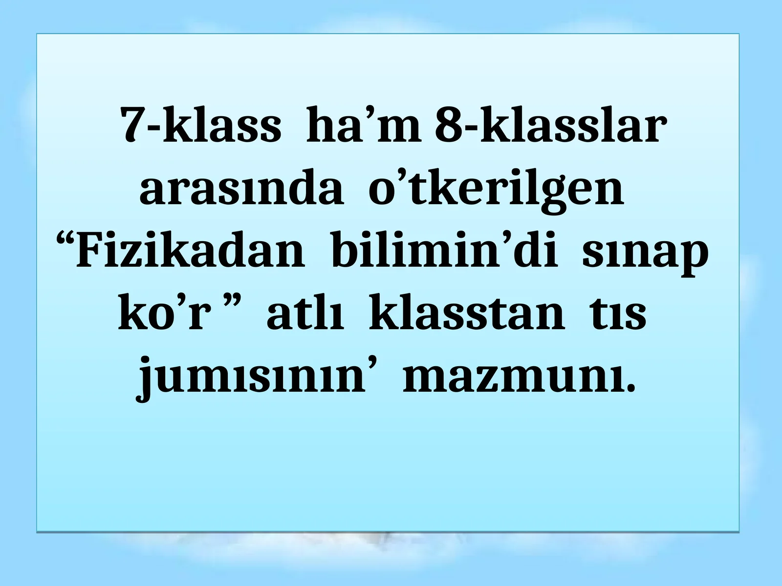 Fizikadan bilim sınap ko'r