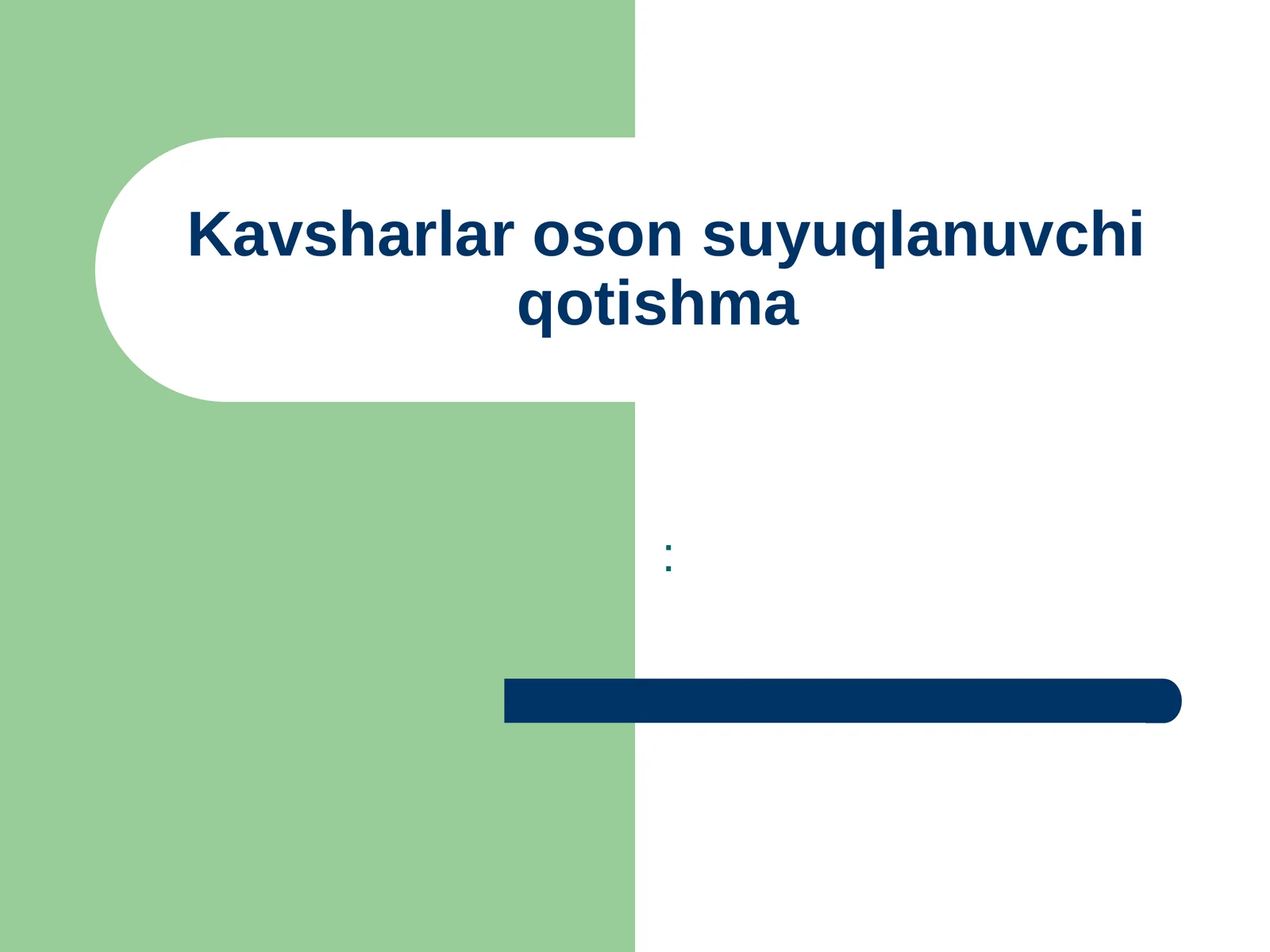 Kavsharlar oson suyuqlanuvchi qotishma