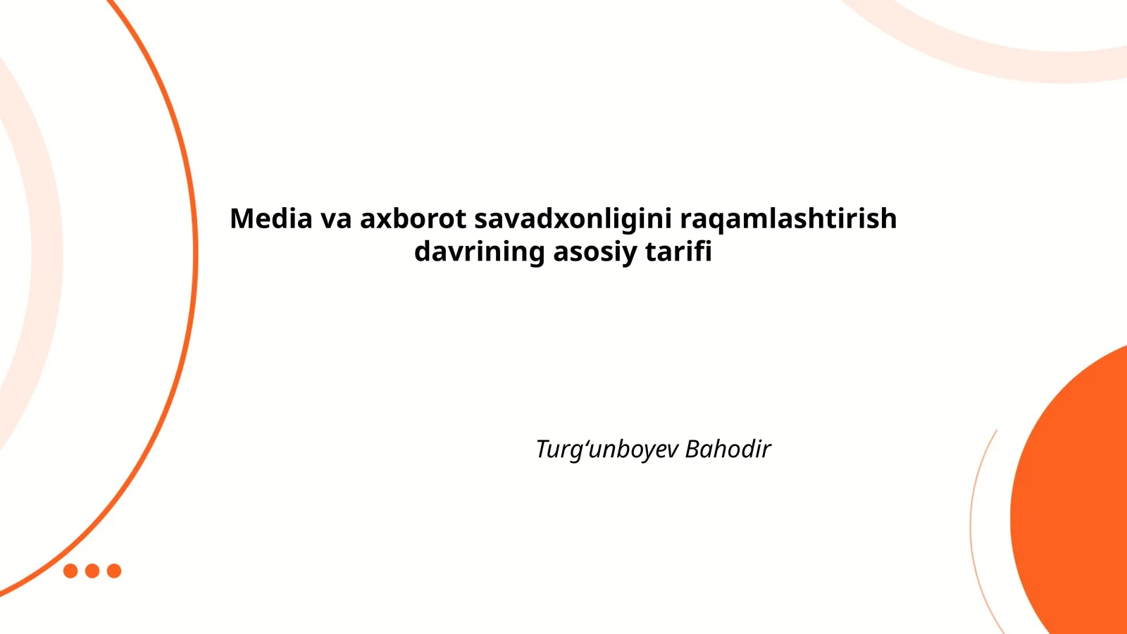 Media va axborot savadxonligini raqamlashtirish davrining asosiy tarifi
