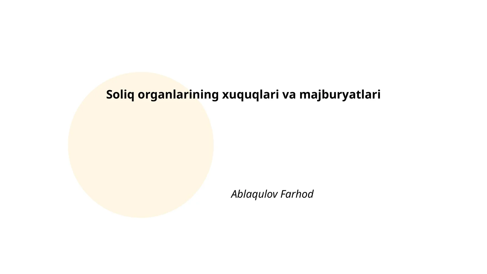 Soliq organlarining xuquqlari va majburyatlari