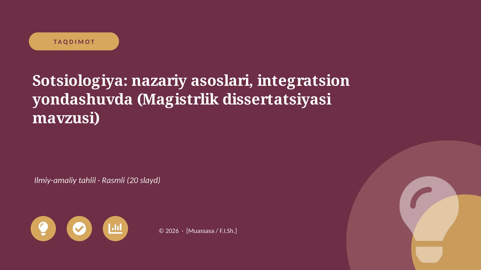 Sotsiologiya: nazariy asoslari, integratsion yondashuvda (Magistrlik dissertatsiyasi mavzusi)
