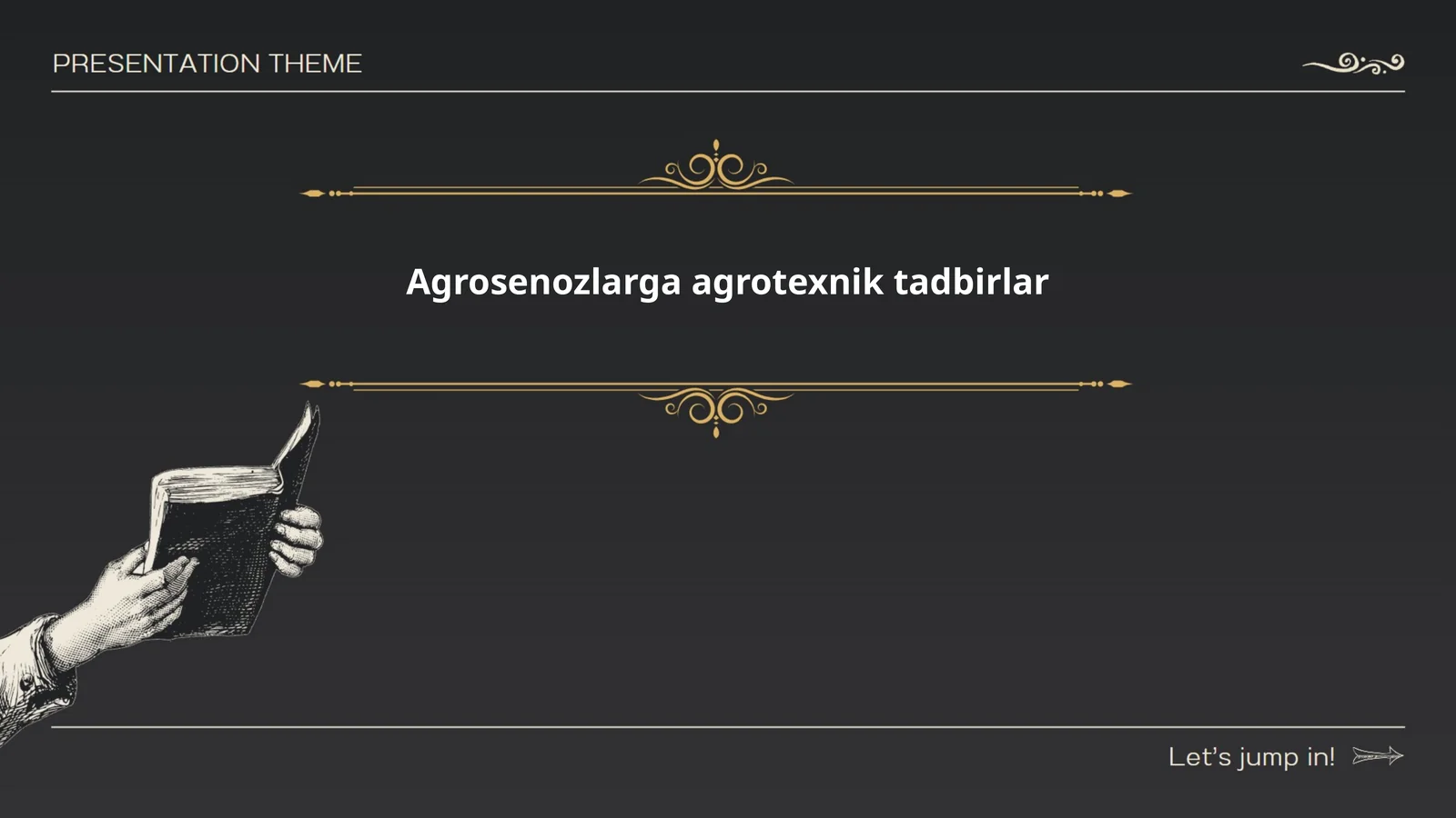 Agrosenozlarga agrotexnik tadbirlar