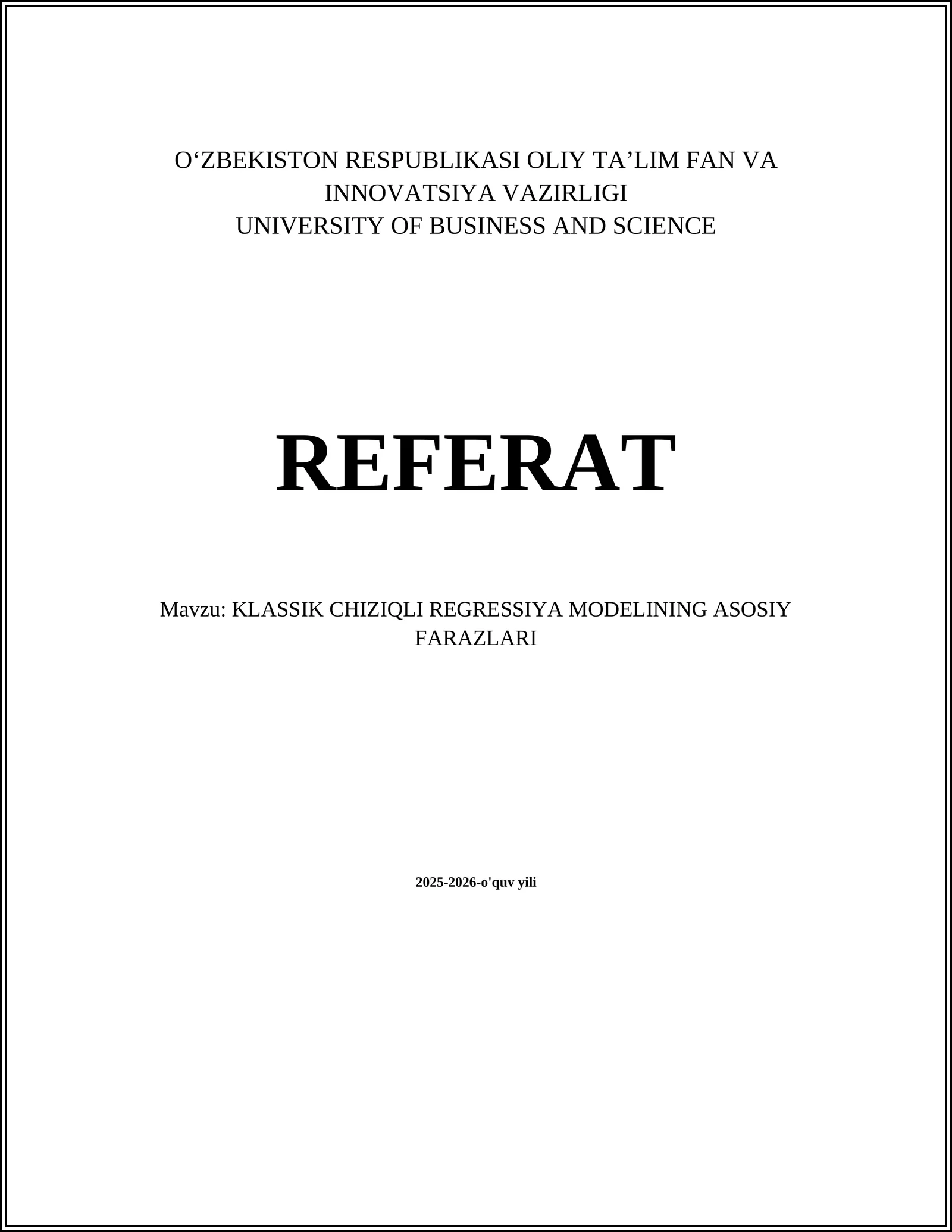 KLASSIK CHIZIQLI REGRESSIYA MODELINING ASOSIY FARAZLARI
