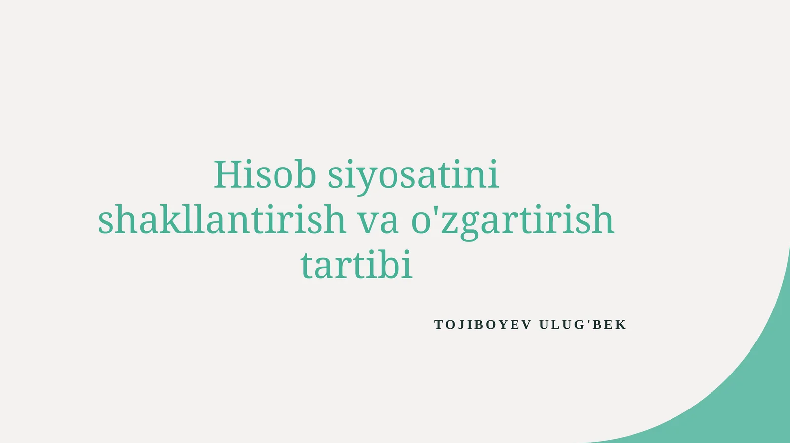 Hisobsiyo satinishakllantirish va o'zgartirish tartibi