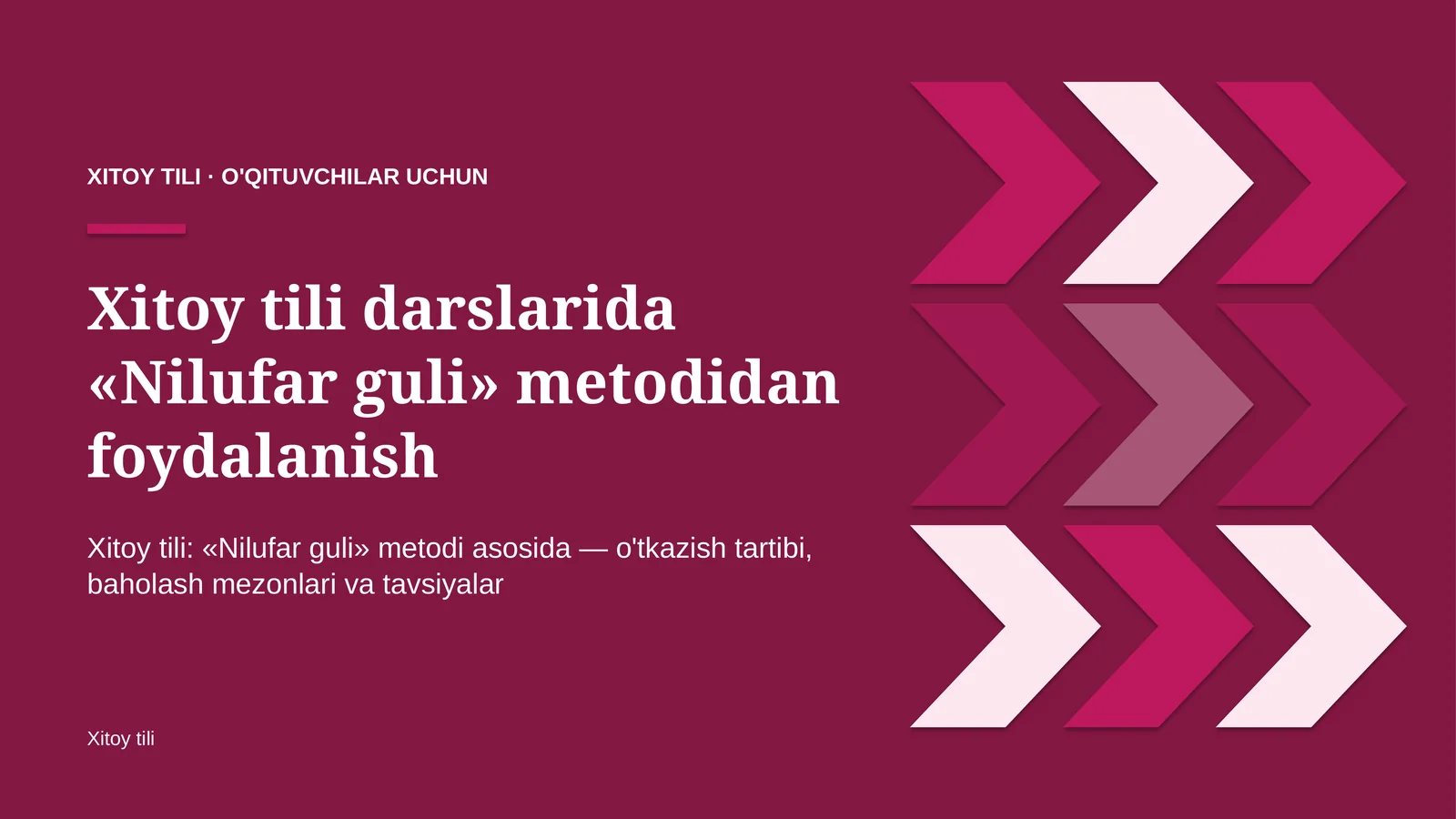 xitoy tili darslarida nilufar guli metodidan foydalanish 2743